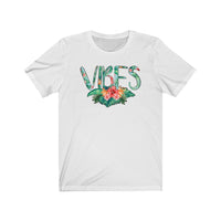 VIBES - Unisex T-Shirt