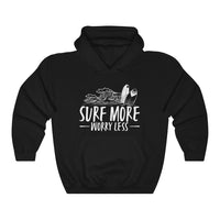Surf More. Worry Less - Unisex Hoodie Sweatshirt