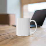 Just One More - White Ceramic Mug 11oz