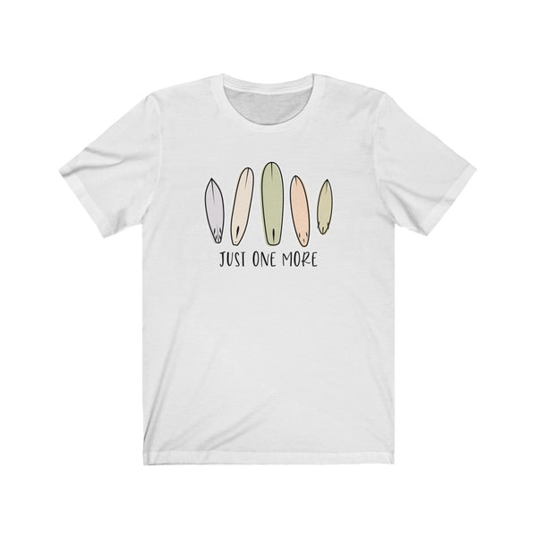 Just One More Board - Unisex T-Shirt